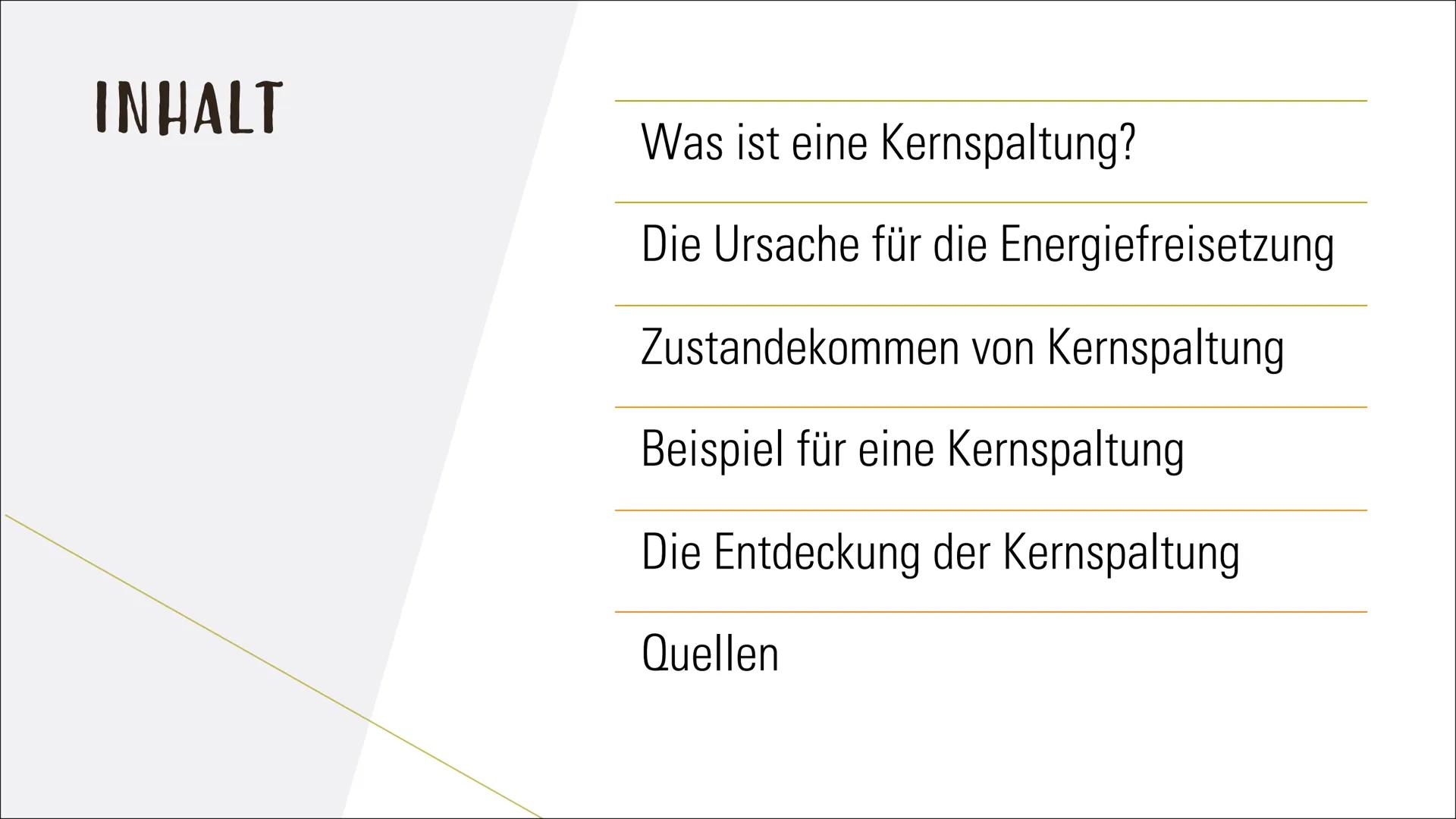 KERNSPALTUNG -
KETTENREAKTION INHALT
Was ist eine Kernspaltung?
Die Ursache für die Energiefreisetzung
Zustandekommen von Kernspaltung
Beisp