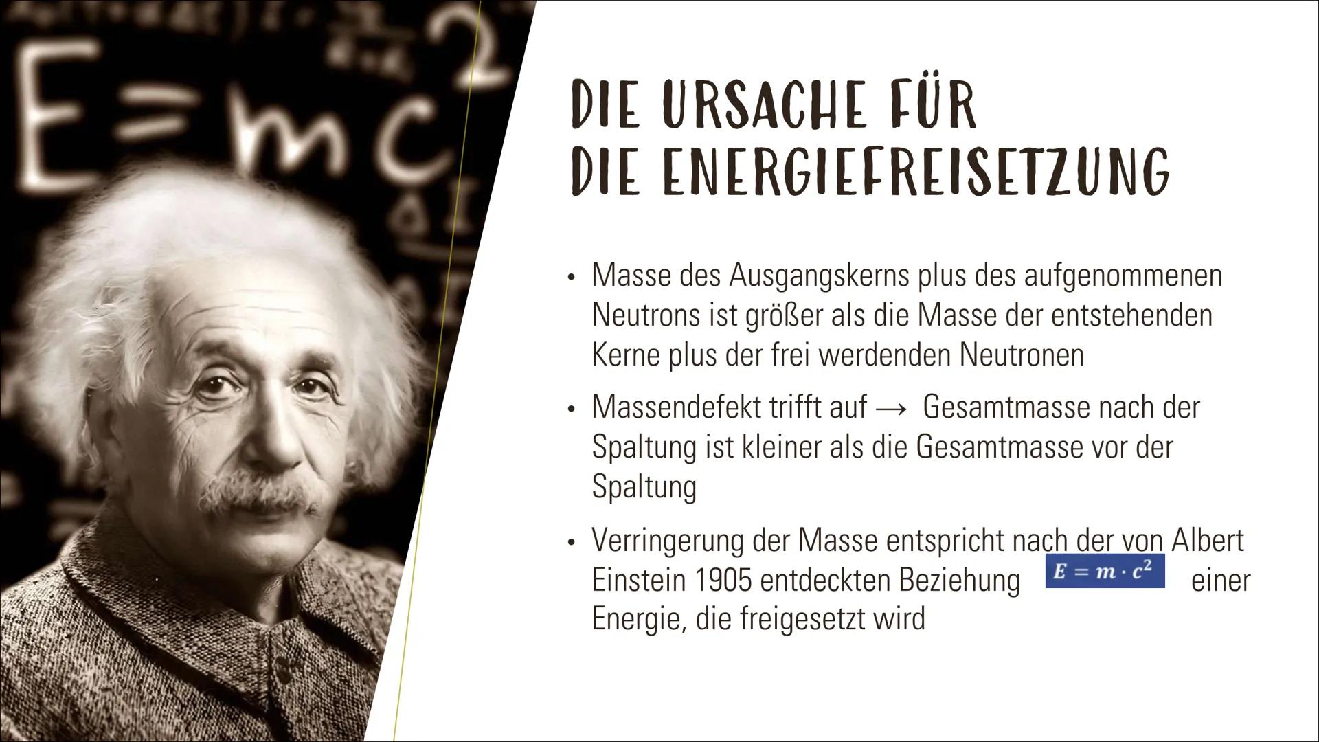 KERNSPALTUNG -
KETTENREAKTION INHALT
Was ist eine Kernspaltung?
Die Ursache für die Energiefreisetzung
Zustandekommen von Kernspaltung
Beisp