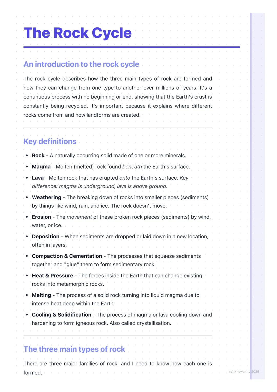 # The Rock Cycle
An introduction to the rock cycle
The rock cycle describes how the three main types of rock are formed and
how they can c