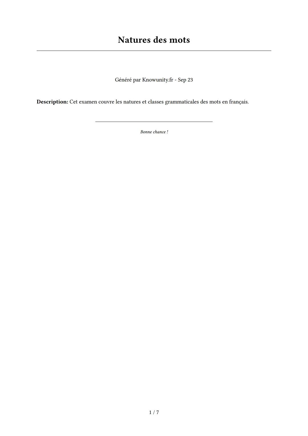 # Natures des mots
Généré par Knowunity.fr - Sep 23
Description: Cet examen couvre les natures et classes grammaticales des mots en frança